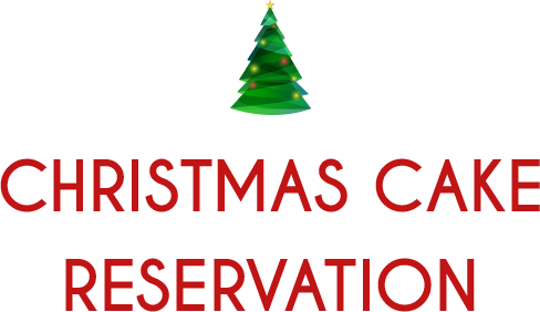 CHRISTMAS CAKE RESERVATION