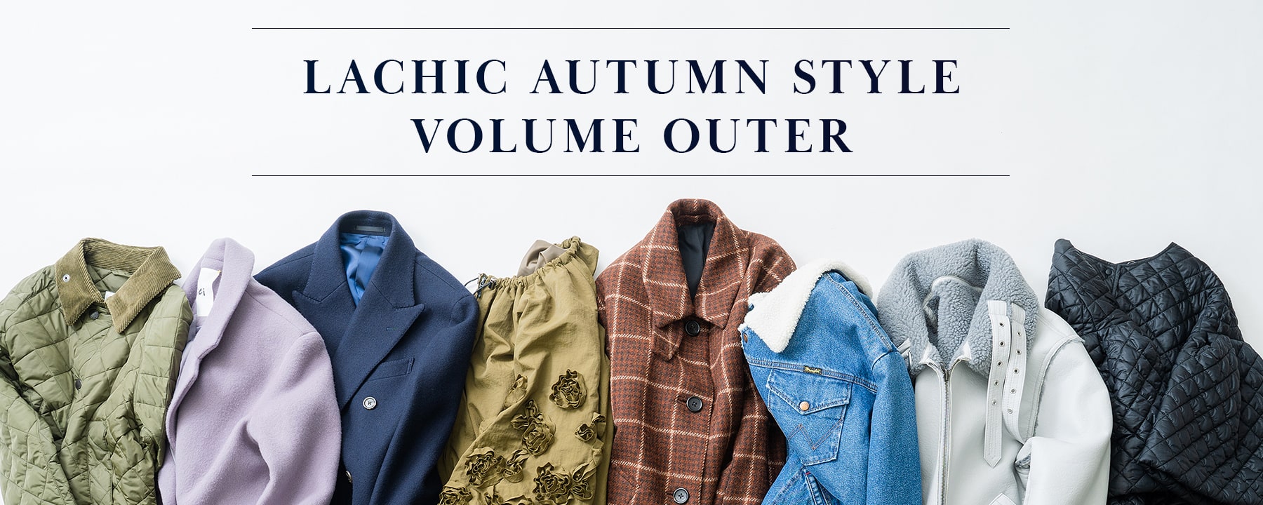 LACHIC AUTUMN STYLE VOLUME OUTER