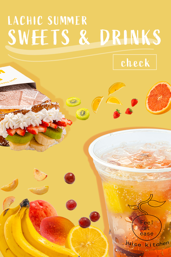 LACHIC SUMMER SWEET&DRINK