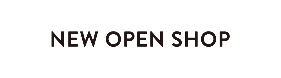 NEW OPEN SHOP