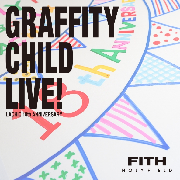 GRAFFITY CHILD LIVE!