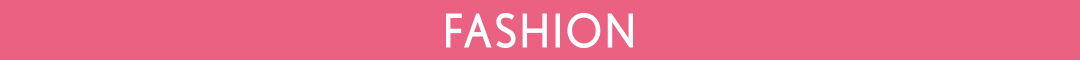 FASHION