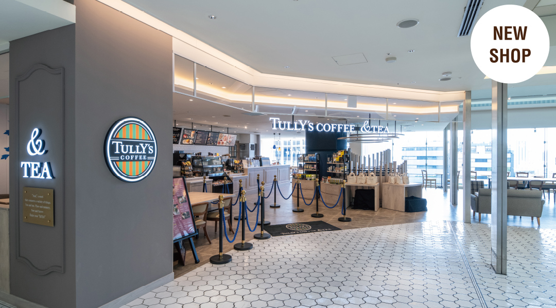 NEW SHOP TULLY'S COFFEE&TEA
