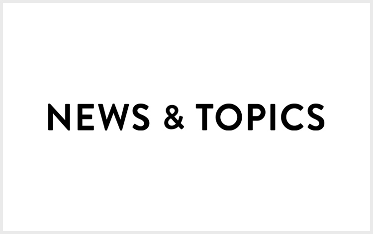 NEWS & TOPICS