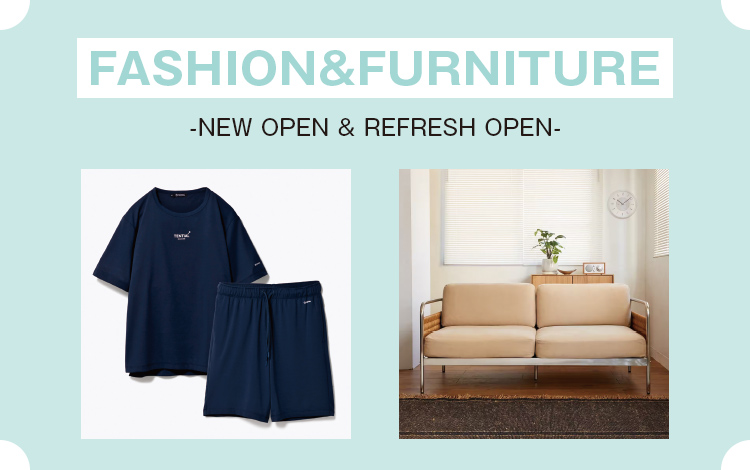 FASHION&FURNITURE-NEWOPEN&REFRESHOPEN