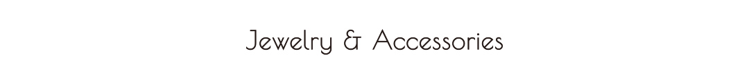Jewelry & Accessories