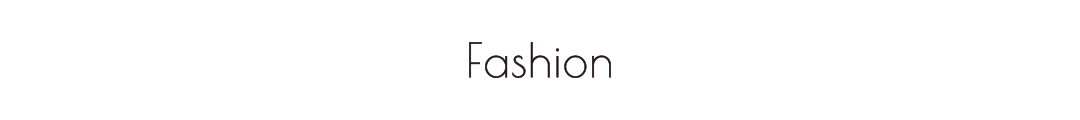 Fashion